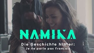 Namika  Die Geschichte hinter quotJe ne parle pas françaisquot [upl. by Anu]