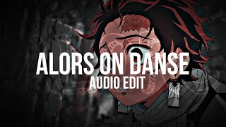 Alors on Danse  Audio edit Stromae [upl. by Nikolas]