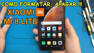 COMO FORMATAR XIAOMI MI 8 LITE RESTAURAR ZERAR DE FABRICA [upl. by Joscelin]