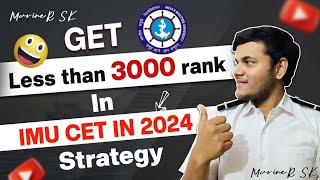 Prepare for IMU CET 2024 within 30 Days  Strategy  Tips  MarineR Sk [upl. by Nnalyrehc]