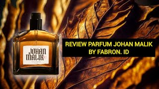 REVIEW PARFUM JOHAN MALIK BY FABRONID [upl. by Reiche]