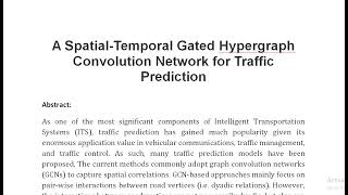 A Spatial Temporal Gated Hypergraph Convolution Network for Traffic Prediction [upl. by Christel]