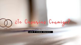 ¿Te Casarías Conmigo   Luz y Vida Music CAPITULO 4   Canción para PEDIR LA MANO 💍 [upl. by Aerona]