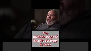 The Pointlessness of Israels Strategy in Gaza israelgazaplan [upl. by Giess13]