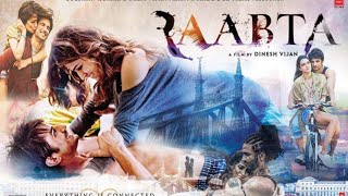 Raabta Full Movie 2017 HD  Sushant Singh Rajput amp Kriti Sanon  Dinesh Vijan  Bollywood [upl. by Joanna]