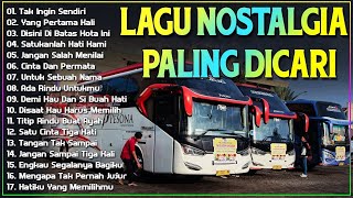 LAGU NOSTALGIA PALING DICARI  LAGU KENANGAN TEMAN PERJALANAN  TAK INGIN SENDIRI [upl. by Enrichetta]