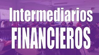 Qué son los intermediarios financieros [upl. by Aiela273]