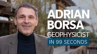 A Scientists Life in 99 Seconds Geophysicist Adrian Borsa [upl. by Rentschler]