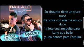 LETRA Bailalo  Thomas de Latin boy Ft Farruko [upl. by Huey]