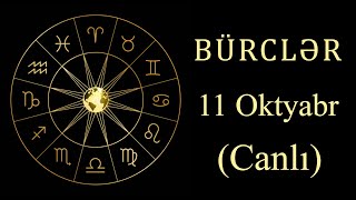 BÜRCLƏR  11 OKTYABR canlı [upl. by Culver]