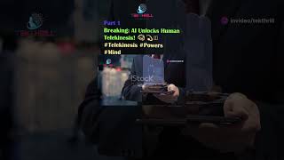 Breaking AI Unlocks Human Telekinesis 🧠💫 Telekinesis Powers Mind Neuroscience MindControl P1 [upl. by Gilbert894]