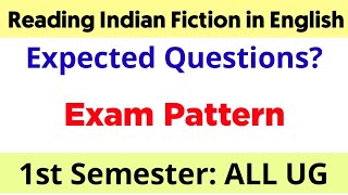 Reading Indian Fiction in English Exam Pattern First Semester DU SOL  Reading Indian Fiction [upl. by Maryrose]