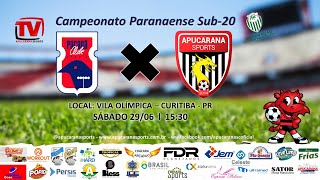 PARANÁ CLUBE X APUCARANA SPORTS  CAMPEONATO PARANAENSE SUB 20 [upl. by Truman]