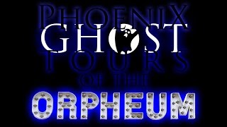 Phoenix Ghost Tours at the Orpheum Theatre [upl. by Romilda]