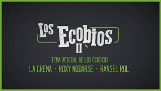 🔥LOS ECOBIOS TEMA OFICIAL🔥 TEMPORADA 2 [upl. by Annaya]