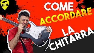 1 Come Accordare La Chitarra amp Mantenerla Accordata  Tutorial Corsi Di Chitarra Principiante [upl. by Alya765]