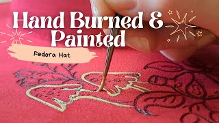 Hand Burned and Painted Fedora Hat [upl. by Juliann]