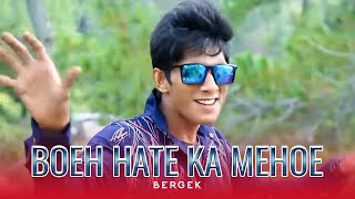 Bergek  Boeh Hate Ka MeHoe Official Music Video [upl. by Nilde]