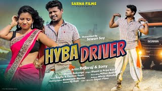 Hyba Driver New Ho Munda Promo Video Song 2021  Rajuraj amp Soni  Shyam amp Priya  Sawan Soy [upl. by Ilil]