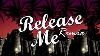 Release Me REMIX [upl. by Shulamith867]