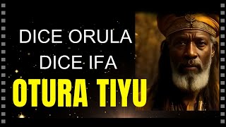 Oddun OTURA IRETE  Otura tiyu  ifa santeria [upl. by Oyam]