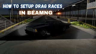 BEAM NGHOW TO SETUP DRAG RACES BeamNG DRIVE CRASHBOSSTV [upl. by Spaulding27]