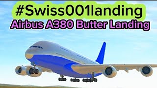 swiss001landings Airbus A380 Butter Landing  Airline Commander  H I F Aviation [upl. by Ynnelg]