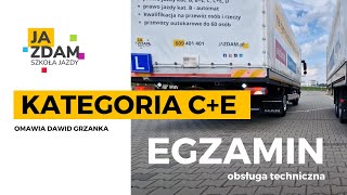 Egzamin na kategorię CE  OBSŁUGA TECHNICZNA [upl. by Diannne946]