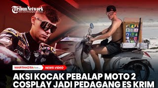 Aksi Kocak Filip Salac Pebalap Moto2 Cosplay Jadi Pedagang Es Krim di Lombok [upl. by Laural170]