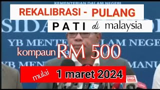 MALAYSIAmembuka program Rekalibrasi Pulang mulai 1 MARET 2024 [upl. by Amiarom]