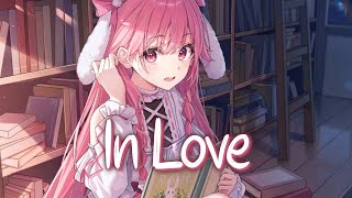 「Nightcore」 In Love  Caslow amp Sadbois ♡ Lyrics [upl. by Kingdon336]