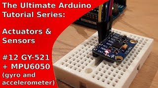 Tutorial Gyroscope and Accelerometer GY521MPU6050 with Arduino  UATS AampS 12 [upl. by Nine]