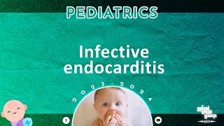 Ch6 Part 6 Infective endocarditis  Pediatrics [upl. by Otipaga]