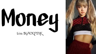 Money  Lisa BLACKPINK Lyrics [upl. by Namref]