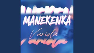 Manekenka [upl. by Annawyt326]