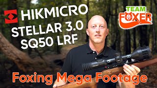 Team Foxer foxing with the new HikMicro Stellar 30 SQ50 LRF [upl. by Dibru749]