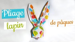 tuto pliage serviette lapin de pâques [upl. by Egni105]