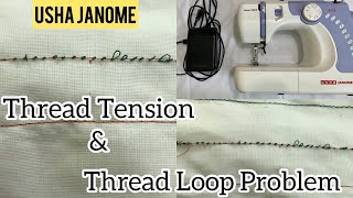 Usha Janome Thread Tension  Thread Loop Problem and Solution [upl. by Olifoet]