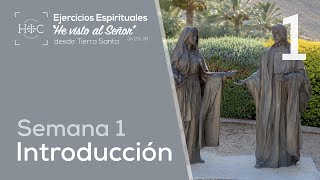 🙏🏻 Día 1  Introducción  Semana 1  Ejercicios Espirituales  Tierra Santa Magdala [upl. by Dnumsed]