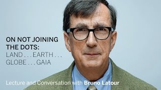 Bruno Latour  On Not Joining the Dots  Radcliffe Institute [upl. by Burrell]