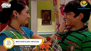 Mothers Day Special FULL MOVIE  Taarak Mehta Ka Ooltah Chashmah Ep 871 to 872 [upl. by Finbar]