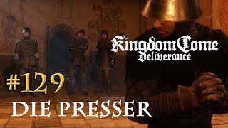 Lets Play Kingdom Come Deliverance 129 Die Presser Tag 60  deutsch [upl. by Cony]