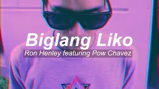 Ron Henley  Biglang Liko Official Music Video feat Pow Chavez [upl. by Nohs54]