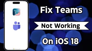 Teams not Working in iOS 18 [upl. by Eiramnaej]