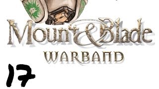 Lets Play Mount and Blade  Warband  Episode 17  I am the Kitten [upl. by Arne]