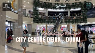 City Centre Deira ديرة سيتي سنتر  Best shopping in Dubai  Walking Tour [upl. by Sophie]