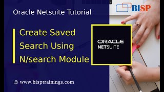 NetSuite Saved Search Creation with Search Module  NetSuite Saved Search  NetSuite Suitescript [upl. by Coryden]