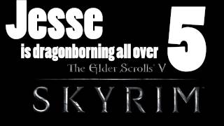 Skyrim Part 5  Indiana Jesse and the Temple of Loot [upl. by Repsaj]