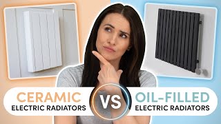 Ceramic vs Oil Filled Radiators Which is Best for Your Home  Electric Radiators Direct [upl. by Chatwin]