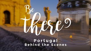 Be there  Behind The Scenes Braga  Portugal [upl. by Odnama]